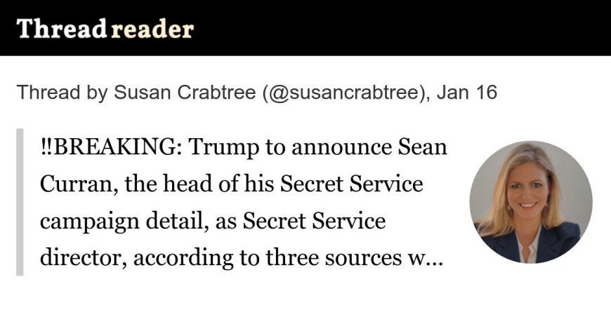 Trump Taps His Campaign Secret Service Chief, Sean Curran, for Top Director Role…